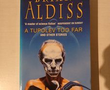A Tupolev Too Far and other stories by Brian Aldiss