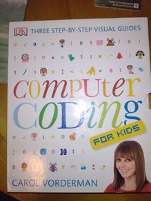 Computer Coding For Kids. Carol Vorderman Equally suited for Raspberry Pi or PC/laptop