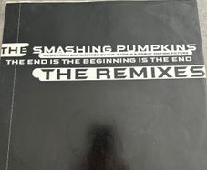 Smashing Pumpkins Vinyl - The End Is The Beginning Is The End Remixes