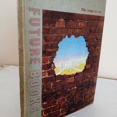Future Books: Industry, Government, Science, Arts, Volume II The Stage is Set Edited by Marjorie Bruce Milne (GT470)