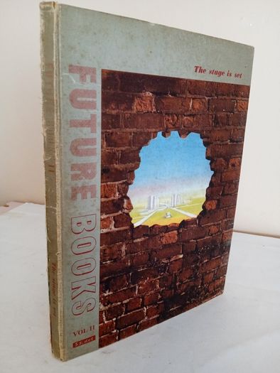 Future Books: Industry, Government, Science, Arts, Volume II The Stage is Set Edited by Marjorie Bruce Milne (GT470)