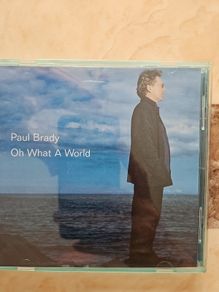 Paul Brady CD - Oh What A World