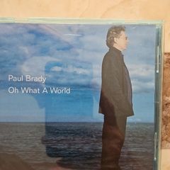 Paul Brady CD - Oh What A World