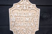 welcome to my garden cast iron sign