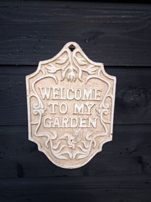 welcome to my garden cast iron sign