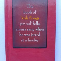 The Book Of Songs Yer Oul' Fella Always Sang When He Was Jarred At A Hookey.