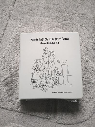 How to talk so kids will listen workshop kit