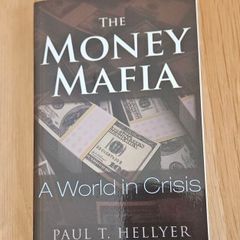 The Money Mafia - Paul T Hellyer