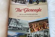 The Gleneagle An Illustrated History