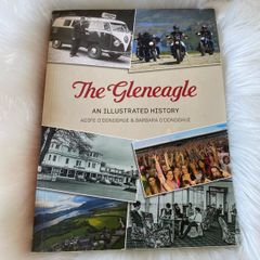 The Gleneagle An Illustrated History