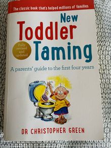 Toddler Taming book A parents guide to the first four years Paperback