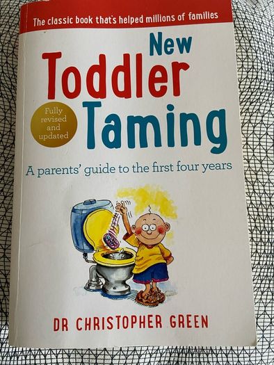 Toddler Taming book A parents guide to the first four years Paperback
