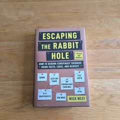 Escaping the Rabbit Hole by Mick West