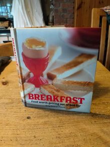 Hardback book  Breakfast: Food Worth Getting Out of Bed for by Greg Duncan Powell.