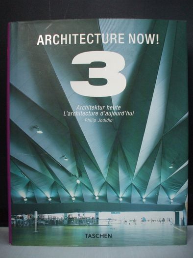 SALE!  ARCHITECTURE NOW! 3 - by Philip Jodidio - text in English, German and French