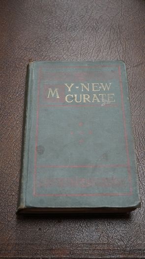 1900 My New Curate by Rev. P. A. Sheehan