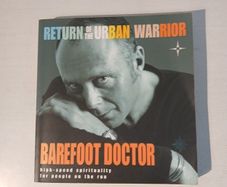 Return of the Urban Warrior by Barefoot Doctor