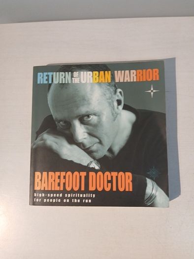 Return of the Urban Warrior by Barefoot Doctor