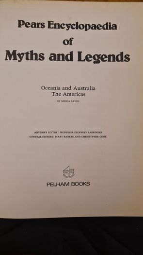 Pears Encyclopedia Of Myths And Legends. Oceania And Australia, The America's. First Edition. Large Volume Hardback With Dustjacket In Good Condition. 32.