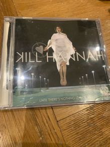 Kill Hannah - Until There's Nothing Left of Us
