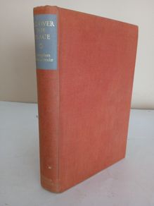 All Over the Place: Fifty Thousand Miles by Sea, Air, Road and Rail by Compton Mackenzie (GT238)
