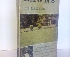 Lawns for Garden and Playing Field by R. B. Dawson (HQ485)