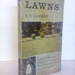 Lawns for Garden and Playing Field by R. B. Dawson (HQ485)