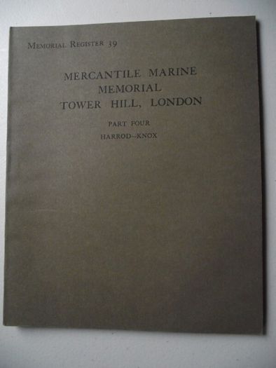 Memorial Register of The Mercantile Marine Memorial Tower Hill, London 1928 - Complete