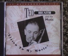 Ted Heath - Listen To My Music CD