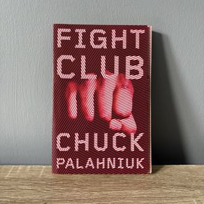 Fight Club  by Chuck Palahniuk  (Book)