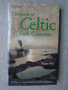Chronicleof Celtic Folk Customs.Brian DayHardback book,Books,Non fiction,Folk Traditions