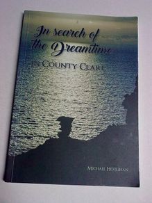 In search of the Dreamtime in County Clare Ireland Irish History Folklore Signed