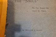 The History Of The "sirius" The Firtst Steamer That Crossed The Atlantic By William J Barry. Vintage  1906.