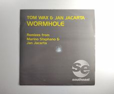 Tom Wax - Wormhole - Southeast Records - INCL. The CLASSIC Marino Stephano REMIX! + Jan Jacarta - Condition: CLOSE to Near MINT!