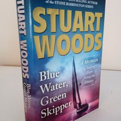 Blue Water, Green Skipper: A Memoir of Sailing Alone Across the Atlantic by Stuart Woods (HQ656)