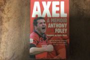 Axel - Anthony Foley ( A memoir) - Reduced