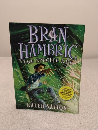 Bran Hambric, The Specter Key, Kaleb Nation Book