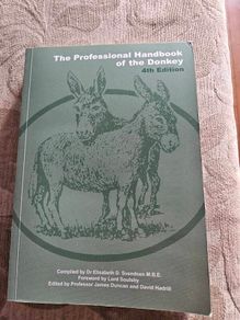 The Professional Handbook Of The Donkey. 4th Edition.  By Dr Elizabeth D. Svendsen. Edited By Professor James Duncan. In Good Condition.  See Photos For Same.