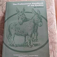 The Professional Handbook Of The Donkey. 4th Edition.  By Dr Elizabeth D. Svendsen. Edited By Professor James Duncan. In Good Condition.  See Photos For Same.