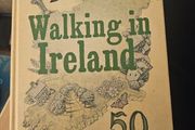 Walking In Ireland. Christopher Somerville.  50 Walks Through The Heartand Soul Of Ireland.  First Edition Hardback In Good Condition.  See Photos For Same.
