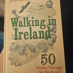 Walking In Ireland. Christopher Somerville.  50 Walks Through The Heartand Soul Of Ireland.  First Edition Hardback In Good Condition.  See Photos For Same.