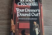 Paddy Crosbie Your Dinners Poured Out