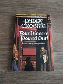 Paddy Crosbie Your Dinners Poured Out
