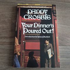 Paddy Crosbie Your Dinners Poured Out