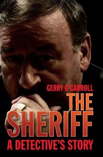 The Sheriff: A Detective's Story by Gerry O'Carroll - Paperback
