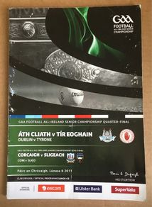 6th August 2011 GAA (Gaelic Football) Programme. Dublin V Tyrone & Cork V Sligo (Junior) @ Croke Park