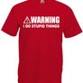 Warning I Do Stupid Things  Mens funny novelty t-shirts Image 7