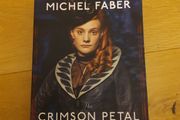 The Crimson Petal and the White by Michel Faber