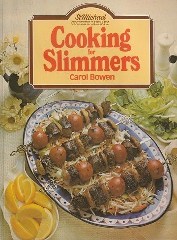 Cooking For Slimmers - Carol Bowen - Food & Drink