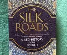 The Silk Roads by Peter Frankopan book